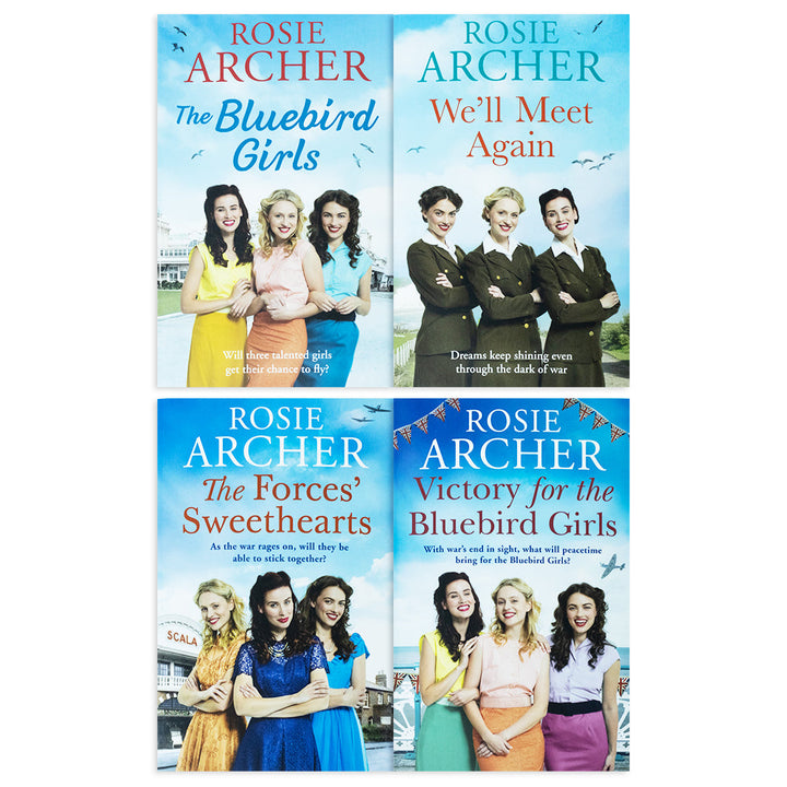 Rosie Archer The Bluebird Girls Collection 4 Books Set (We'll Meet Again, The Bluebird Girls, The Forces Sweethearts, Victory for the Bluebird Girls)