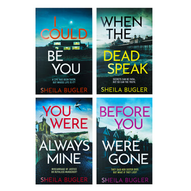 Sheila Bugler Collection 4 Books Set (I Could Be You, When the Dead Speak, Before You Were Gone, You Were Always Mine)