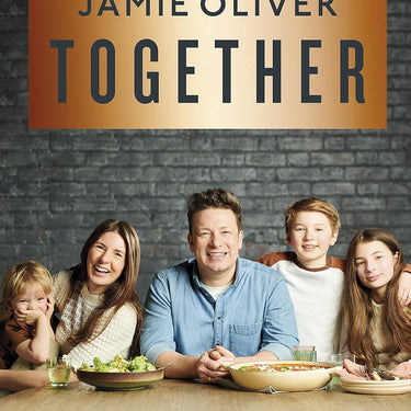 Together: Memorable Meals Made Easy By Jamie Oliver