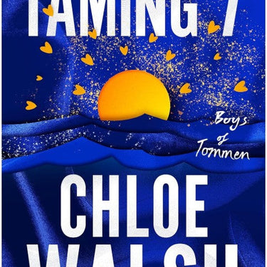 Taming 7: Epic, emotional and addictive romance from the TikTok phenomenon (The Boys of Tommen)