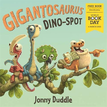 Giganotosaurus Dino Spot World Book Day By Jonny Duddle