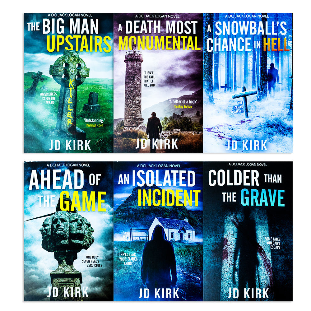 DCI Logan Crime Thrillers By JD Kirk 6 Book Collection Set (The Big Man Upstairs, Ahead of The Game, Colder Than The Grave & More!)